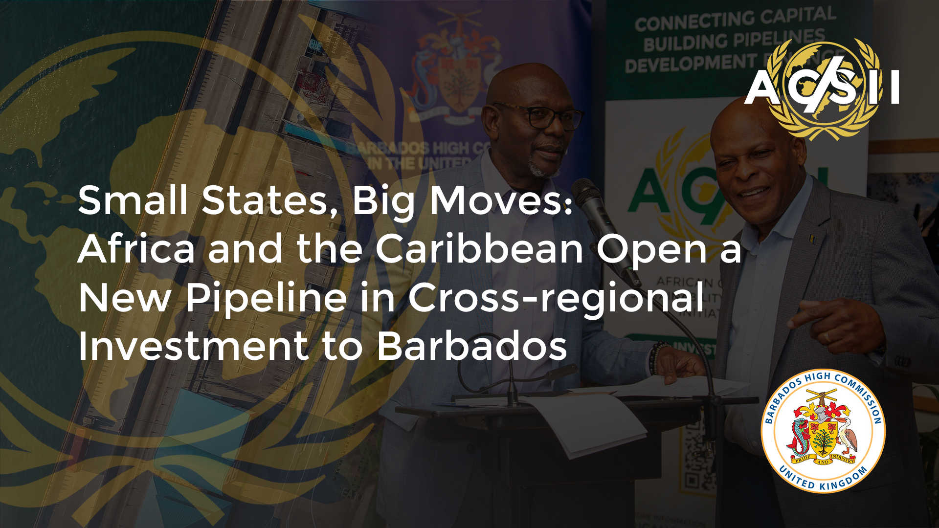 Small States, Big Moves: Africa and the Caribbean Open a New Pipeline in Cross-regional Investment to Barbados